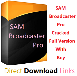 SAM Broadcaster Pro Crack + Key Free Download