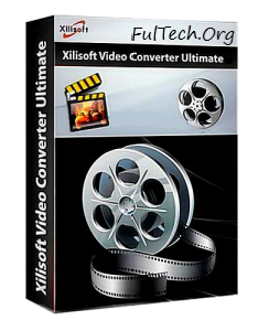 Xilisoft Video Converter Ultimate Crack Free Download
