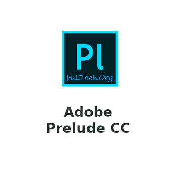 Adobe Prelude Torrent 2023 Free Download