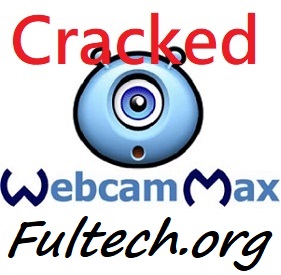 WebcamMax Crack + Serial Number Free Download